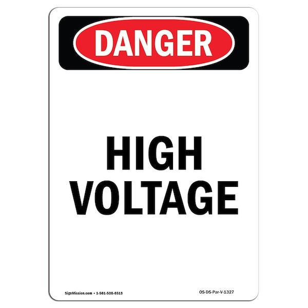 Safety Sign, OSHA Danger, 18" Height, Portrait High Voltage, Portrait, DS-D-1218-V-1327